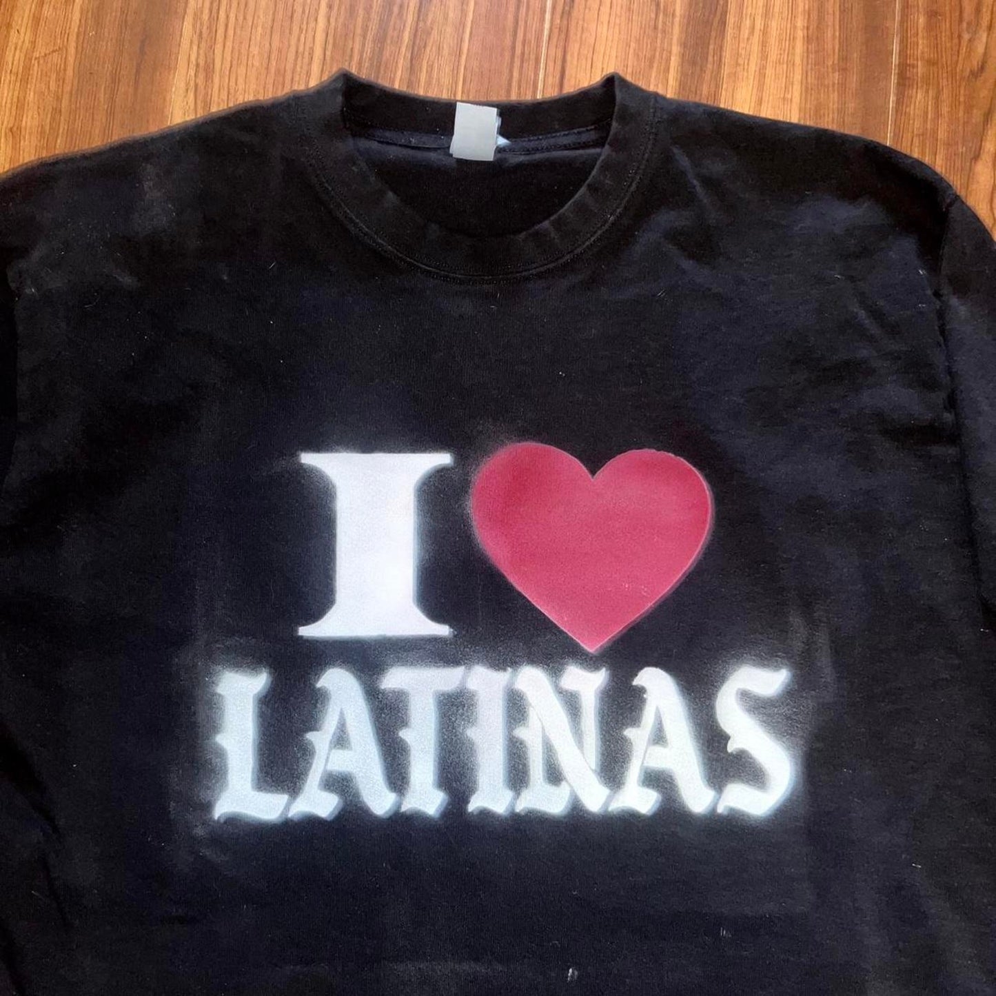 I love latinas Airbrushed t shirt