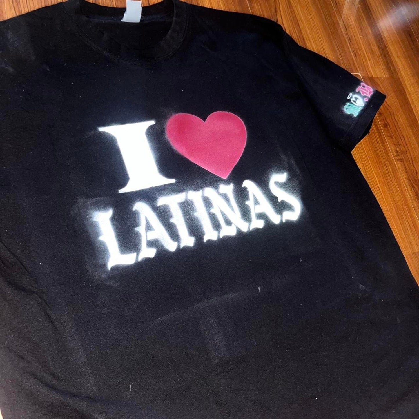 I love latinas Airbrushed t shirt